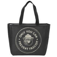 Only You Can Prevent Fascism Zip Tote Bag