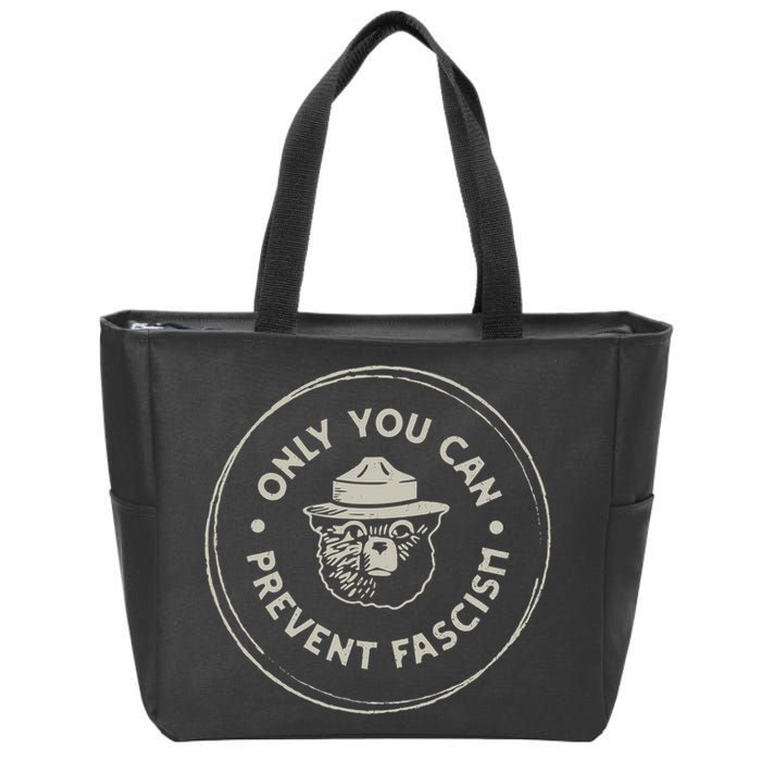 Only You Can Prevent Fascism Zip Tote Bag
