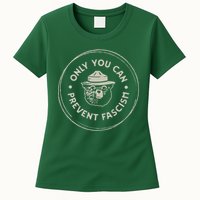 Only You Can Prevent Fascism Womens T-Shirt