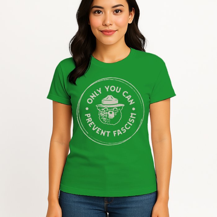 Only You Can Prevent Fascism Womens T-Shirt