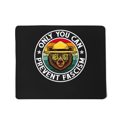Only You Can Prevent Fascism Bear Resist National Parks Mousepad