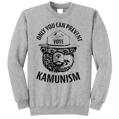 Only You Can Prevent Kamunism Communism Tall Sweatshirt