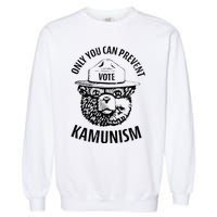 Only You Can Prevent Kamunism Communism Garment-Dyed Sweatshirt