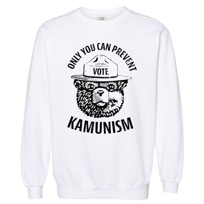 Only You Can Prevent Kamunism Communism Garment-Dyed Sweatshirt