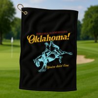 Oklahoma! “You’Re Doin’ Fine” Golf Towel