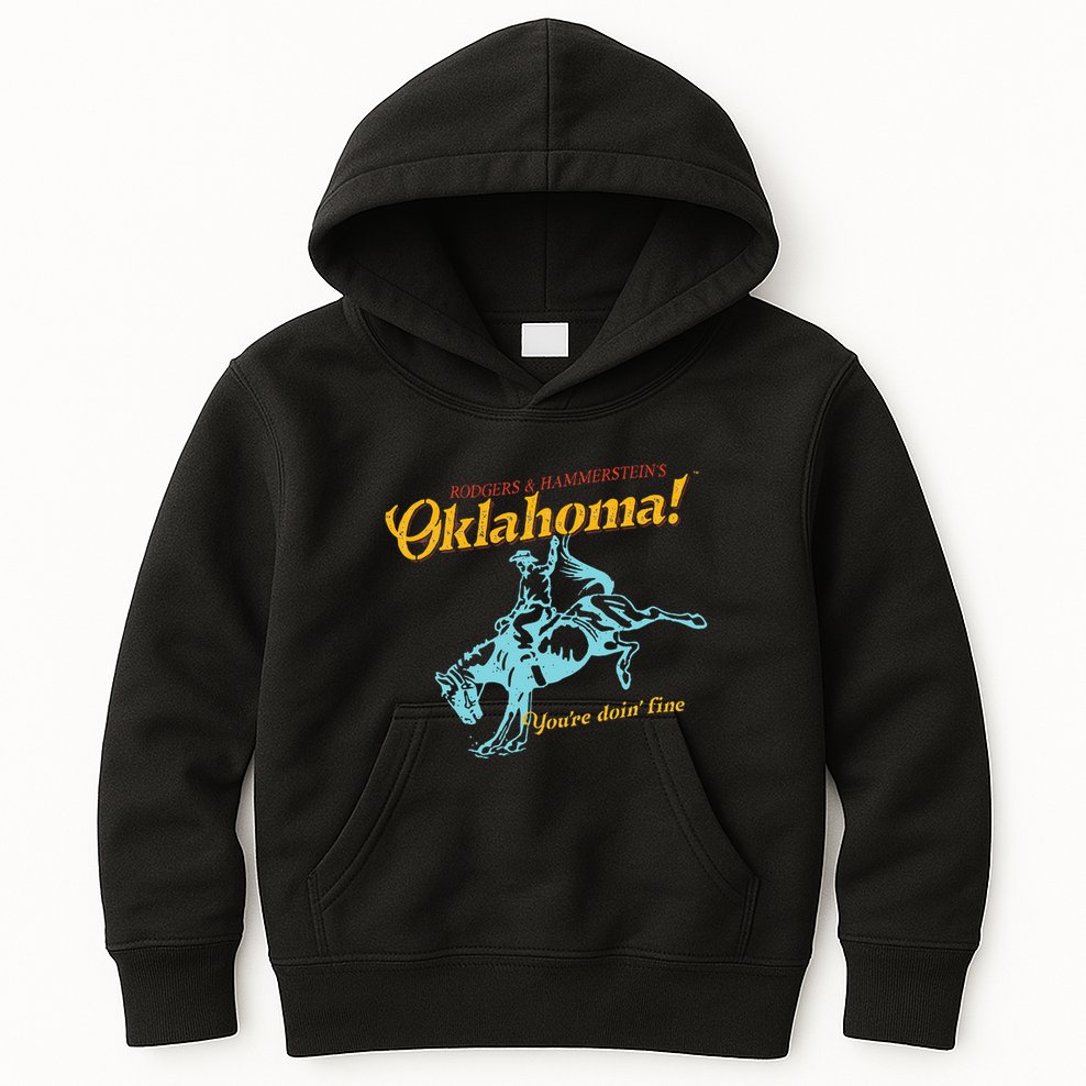Oklahoma! “You’Re Doin’ Fine” Kids Hoodie