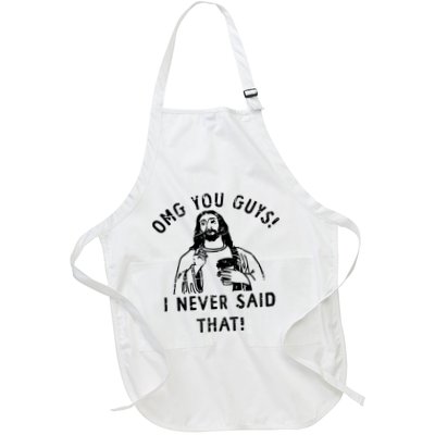 Omg You Guys I Never Said That Apron