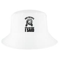 Omg You Guys That Not What I Said Funny Jesus Cool Comfort Performance Bucket Hat