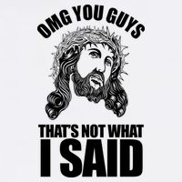 Omg You Guys That Not What I Said Funny Jesus Performance Shirt