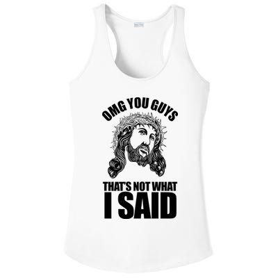 Omg You Guys That Not What I Said Funny Jesus Ladies PosiCharge Competitor Racerback Tank