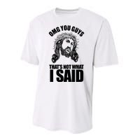 Omg You Guys That Not What I Said Funny Jesus Performance Sprint T-Shirt