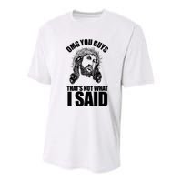 Omg You Guys That Not What I Said Funny Jesus Youth Performance Sprint T-Shirt
