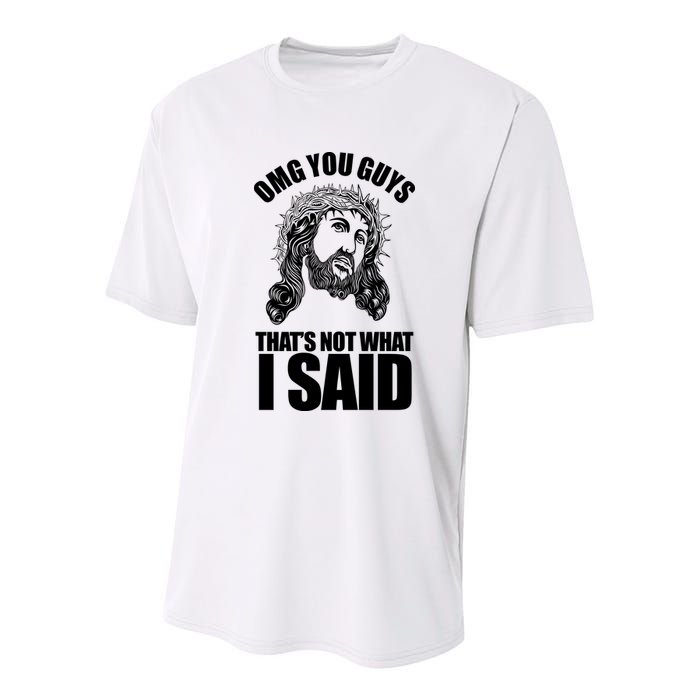 Omg You Guys That Not What I Said Funny Jesus Youth Performance Sprint T-Shirt