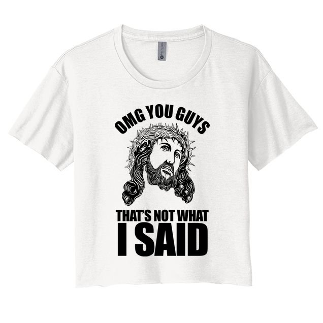 Omg You Guys That Not What I Said Funny Jesus Crop Top