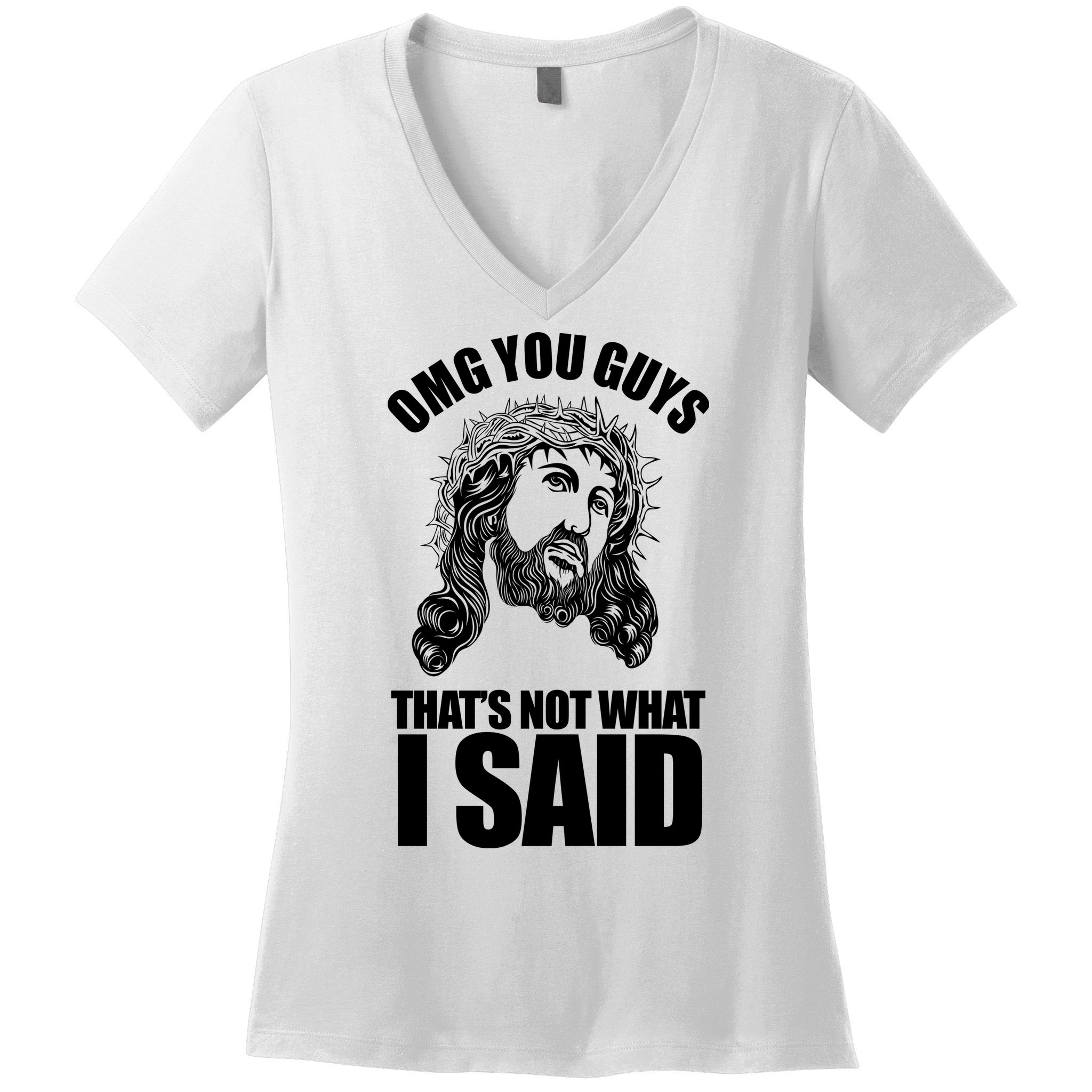 Omg You Guys That Not What I Said Funny Jesus Women's V-Neck T-Shirt
