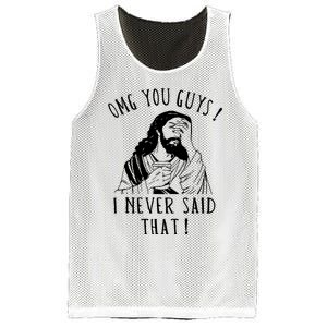 Omg You Guys I Never Said That Funny Sarcastic Quote Mesh Reversible Basketball Jersey Tank