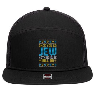 Once You Go Jew Nothing Else Will Do Jewish Hanukkah Pajama 7 Panel Mesh Trucker Snapback Hat