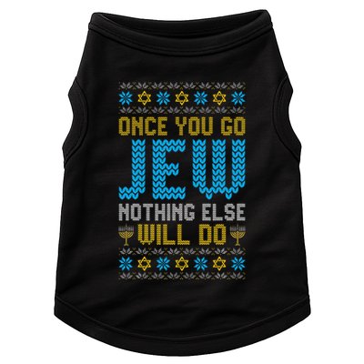 Once You Go Jew Nothing Else Will Do Jewish Hanukkah Pajama Doggie Tank