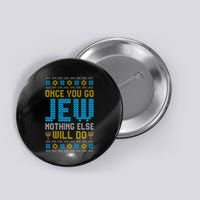 Once You Go Jew Nothing Else Will Do Jewish Hanukkah Pajama Button