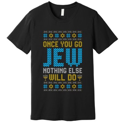 Once You Go Jew Nothing Else Will Do Jewish Hanukkah Pajama Premium T-Shirt