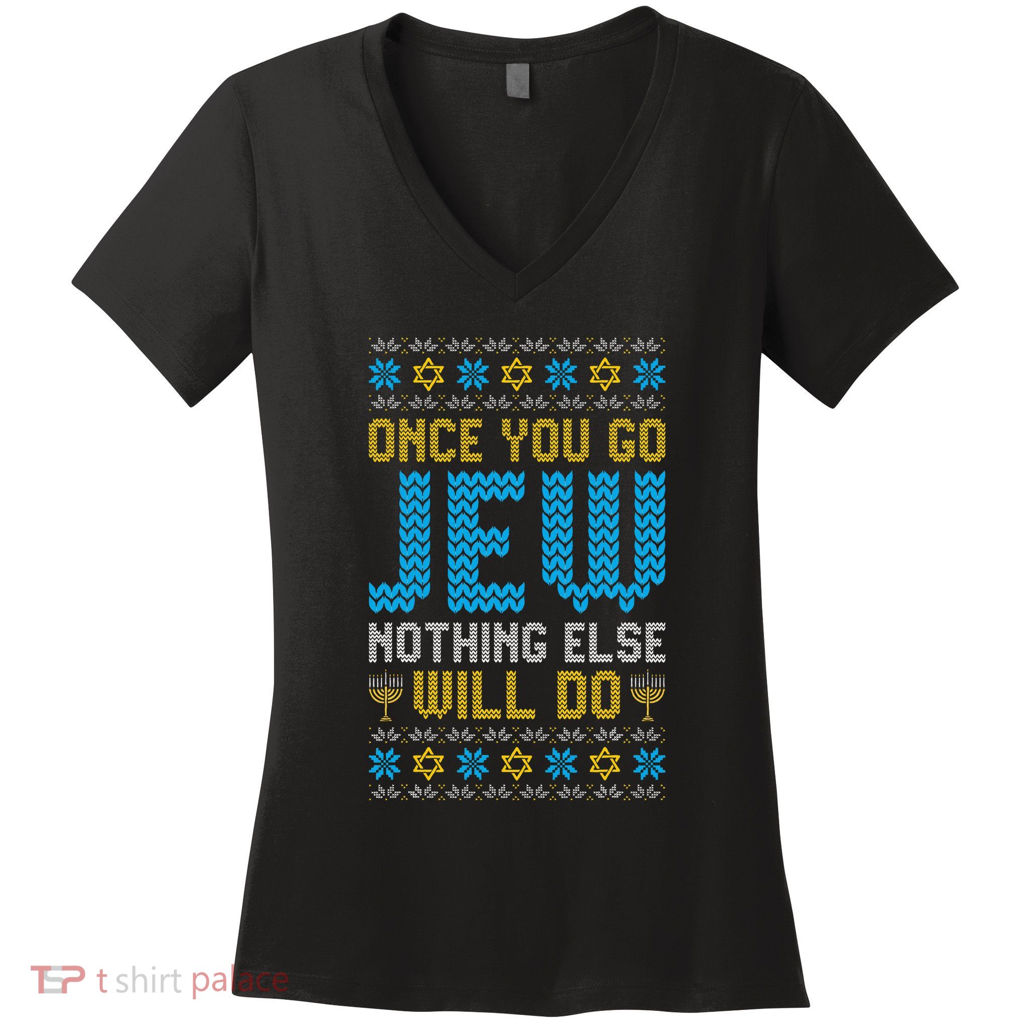 Once You Go Jew Nothing Else Will Do Jewish Hanukkah Pajama Women's V-Neck T-Shirt