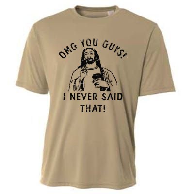 Omg You Guys I Never Said That Cooling Performance Crew T-Shirt