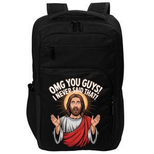 Omg You Guys I Never Said That Funny Jesus Design Impact Tech Backpack