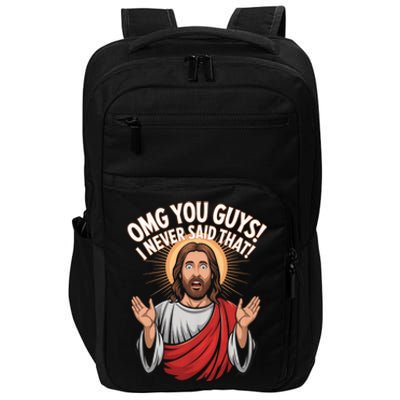 Omg You Guys I Never Said That Funny Jesus Design Impact Tech Backpack