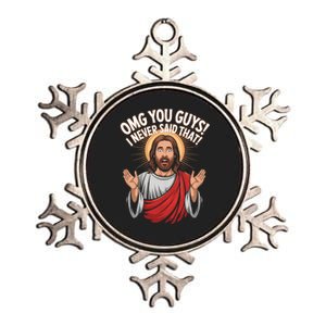 Omg You Guys I Never Said That Funny Jesus Design Metallic Star Ornament