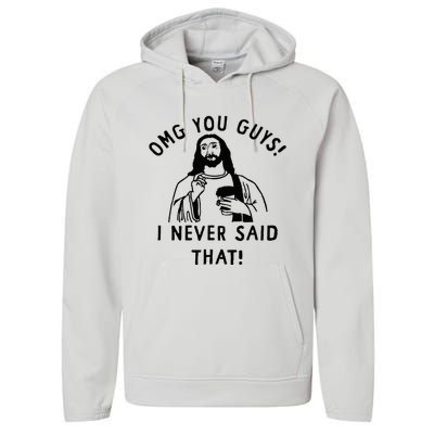 Omg You Guys I Never Said That Performance Fleece Hoodie