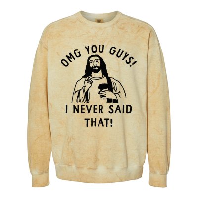 Omg You Guys I Never Said That Colorblast Crewneck Sweatshirt