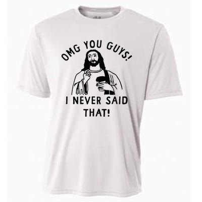 Omg You Guys I Never Said That Cooling Performance Crew T-Shirt