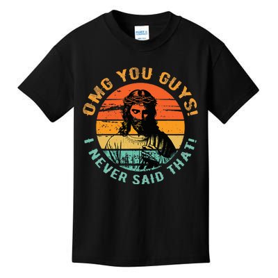 Omg You Guys I Never Said That Kids T-Shirt