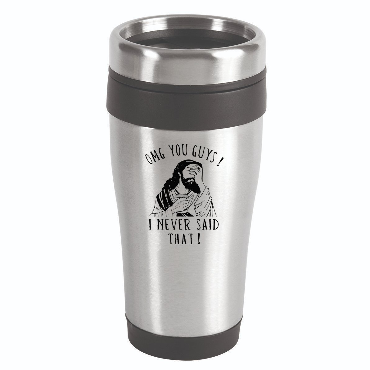 Omg You Guys I Never Said That 16oz Travel Tumbler