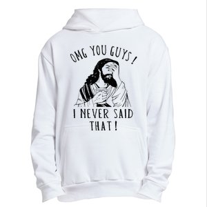 Omg You Guys I Never Said That Urban Pullover Hoodie