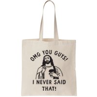 Omg You Guys I Never Said That Bag