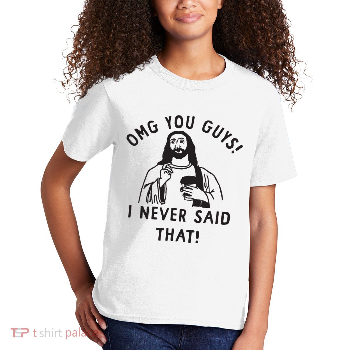 Omg You Guys I Never Said That Kids T-Shirt