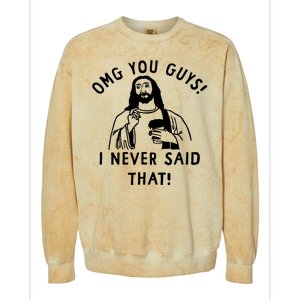 Omg You Guys I Never Said That Colorblast Crewneck Sweatshirt