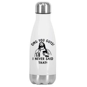 Omg You Guys I Never Said That Stainless Steel Insulated Water Bottle