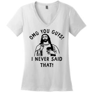 Omg You Guys I Never Said That Women's V-Neck T-Shirt