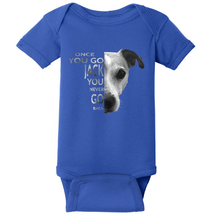 Once You Go Jack Russell Terrier Cute Gift Dog Lover Gift Funny Gift Baby Bodysuit