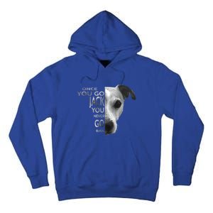 Once You Go Jack Russell Terrier Cute Gift Dog Lover Gift Funny Gift Tall Hoodie