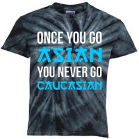 Once You Go Asian You Never Go Caucasian Funny Asian Kids Tie-Dye T-Shirt