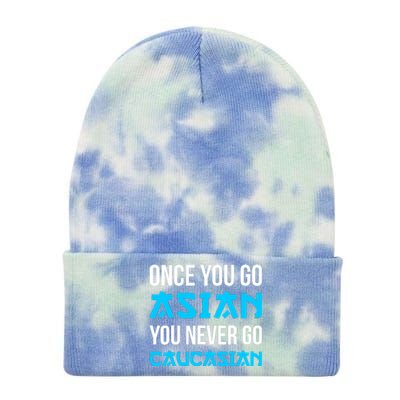 Once You Go Asian You Never Go Caucasian Funny Asian Tie Dye 12in Knit Beanie