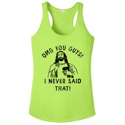 Omg You Guys I Never Said That Christian Relegious Omg You Guys I Never Sa Ladies PosiCharge Competitor Racerback Tank