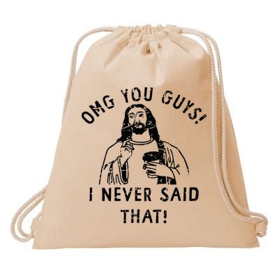 Omg You Guys I Never Said That Christian Relegious Omg You Guys I Never Sa Drawstring Bag