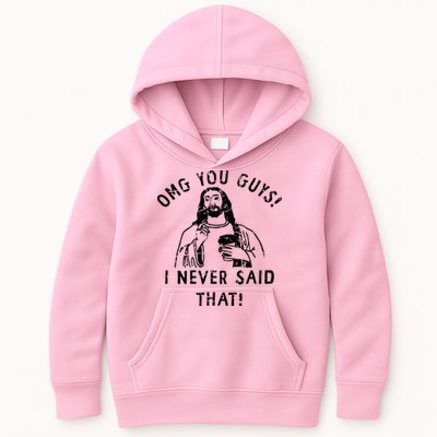 Omg You Guys I Never Said That Christian Relegious Omg You Guys I Never Sa Kids Hoodie