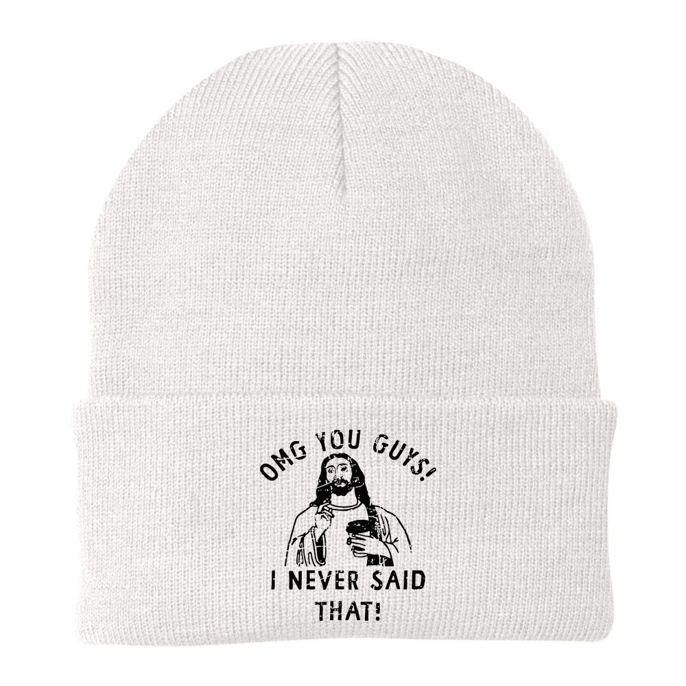 Omg You Guys I Never Said That Christian Relegious Omg You Guys I Never Sa Beanie