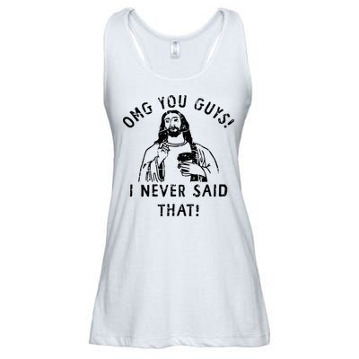 Omg You Guys I Never Said That Christian Relegious Omg You Guys I Never Sa Ladies Essential Flowy Tank
