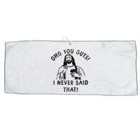 Omg You Guys I Never Said That Christian Relegious Omg You Guys I Never Sa Large Microfiber Waffle Golf Towel